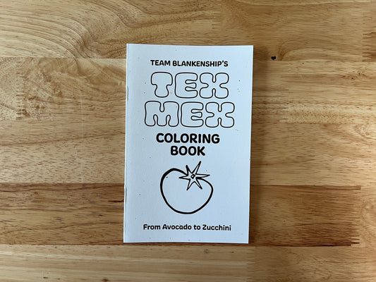 Team Blankenship’s Tex-Mex Coloring Book